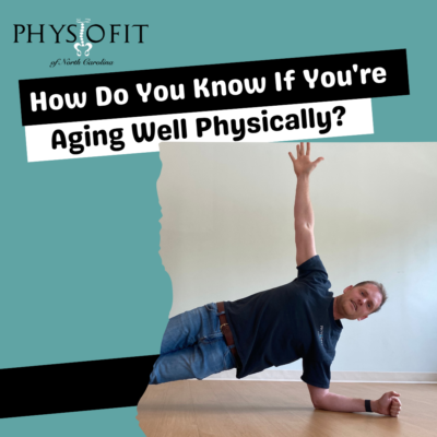 How Do You Know If You're Aging Well Physically?