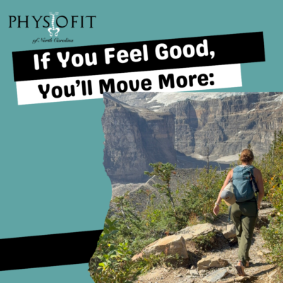 If You Feel Good, You’ll Move More: Why Feeling Better May Be the First Step Toward a More Active Life