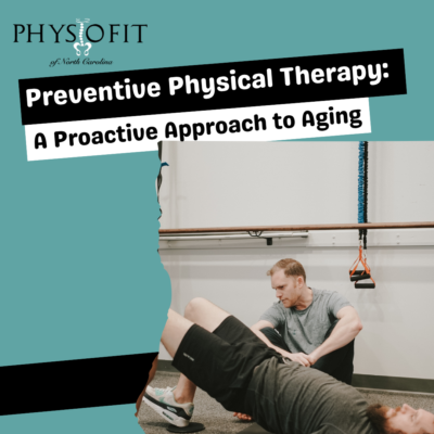 Preventive Physical Therapy: A Proactive Approach to Aging
