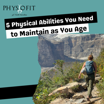 5 Physical Abilities You Need to Maintain as You Age