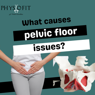 What causes pelvic floor issues?