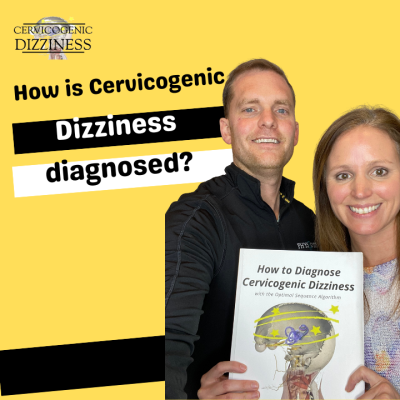 How is Cervicogenic Dizziness diagnosed?