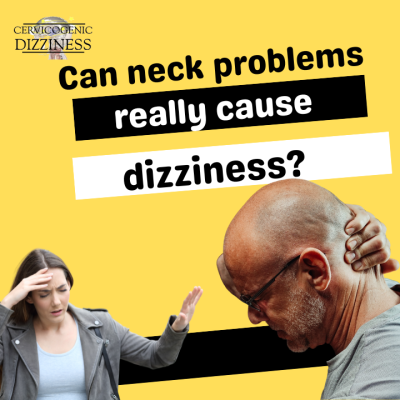 Can neck problems really cause dizziness?