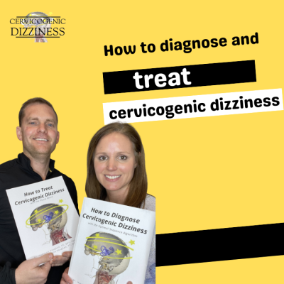 How to diagnose and treat cervicogenic dizziness?