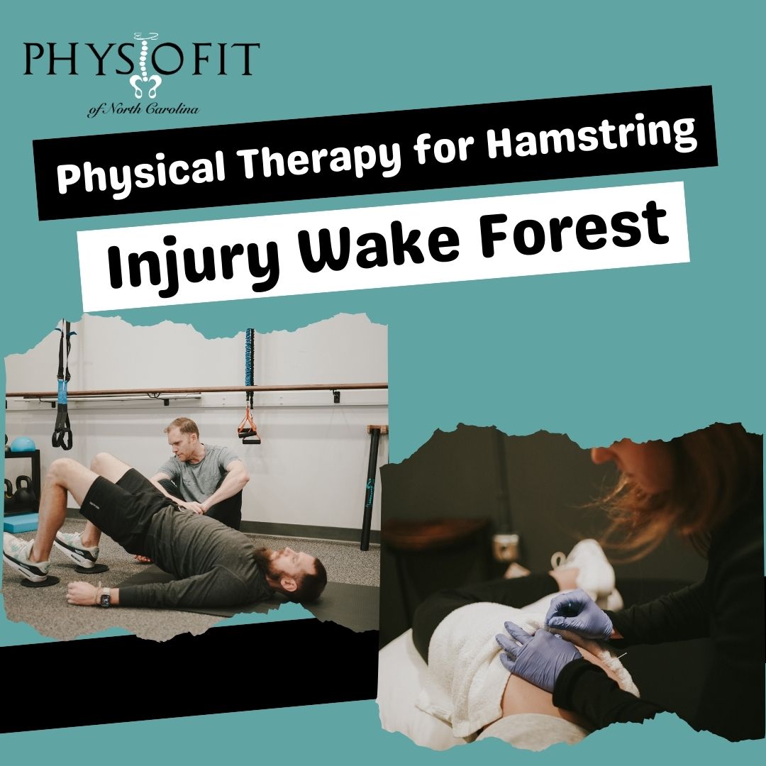 Physical Therapy for Hamstring Injury Wake Forest