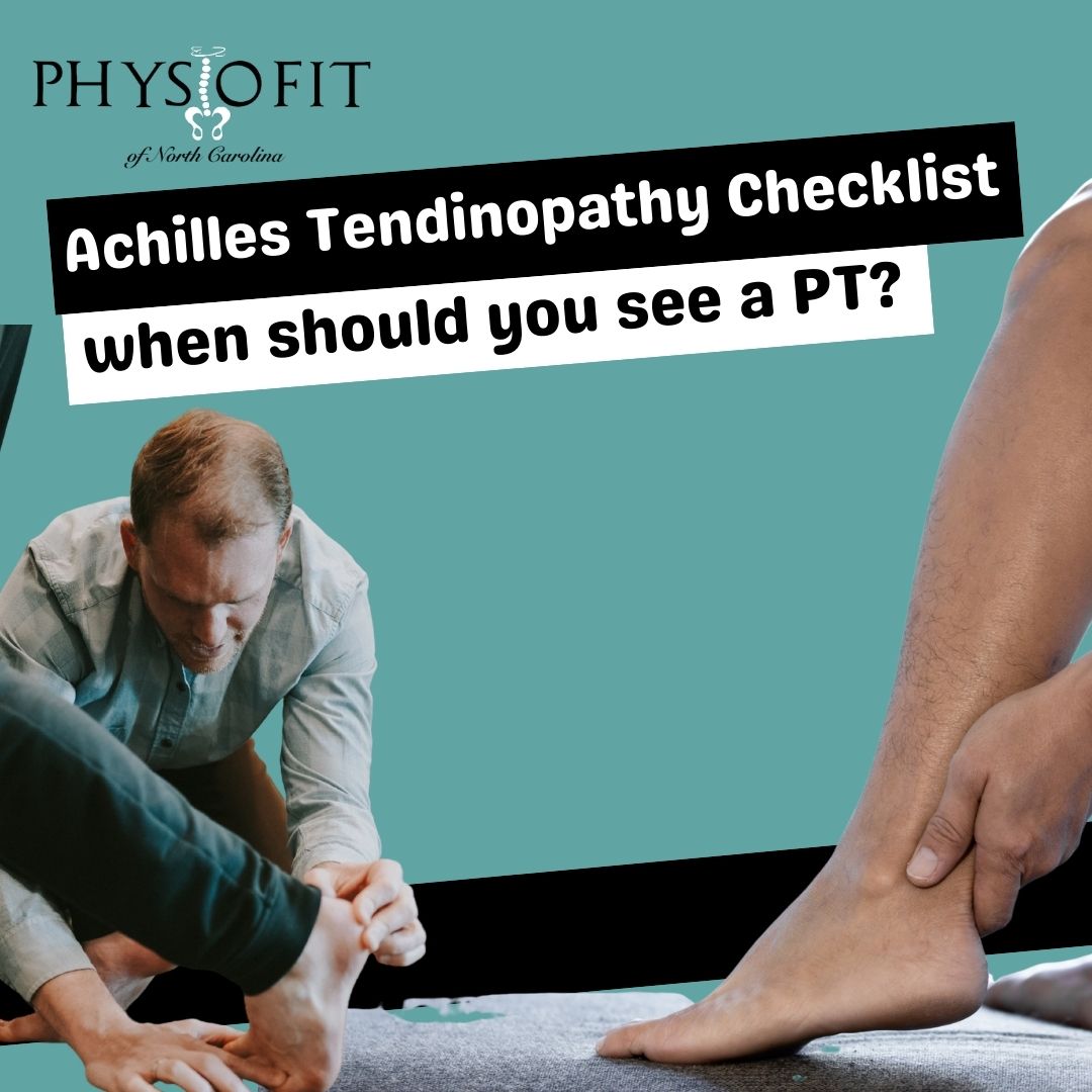 Achilles Tendinopathy Checklist: When Should You See a Physical Therapist?